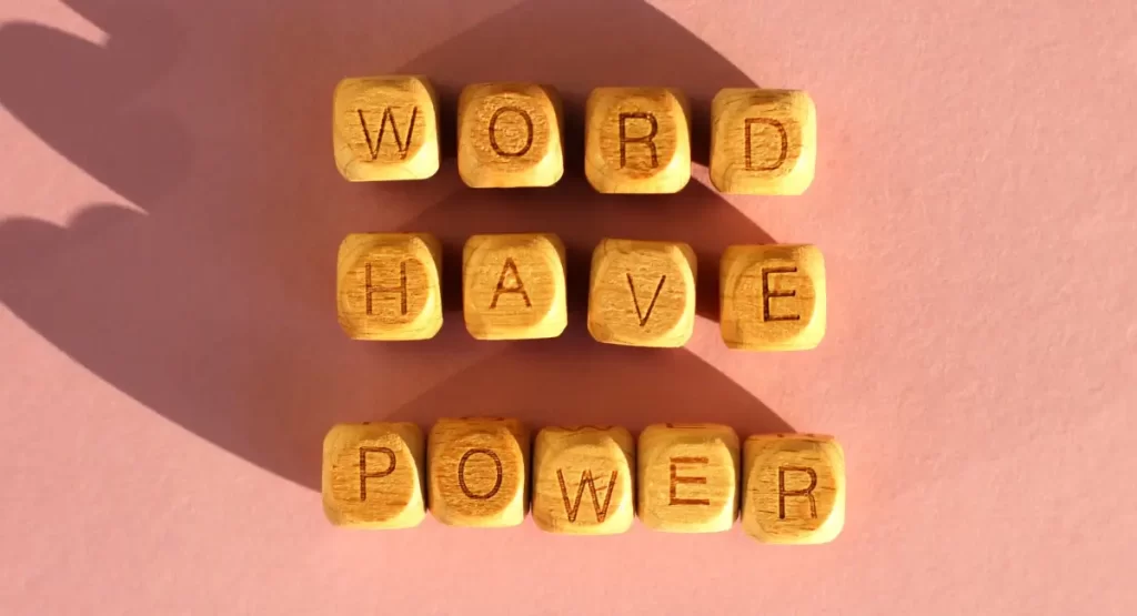 Words Have Much More Power Than People Realize